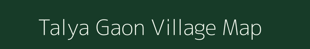 Talya Gaon village map in Uttarakhand