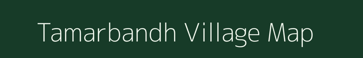 Tamarbandh village map in Jharkhand