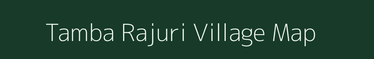 Tamba Rajuri village map in Maharashtra