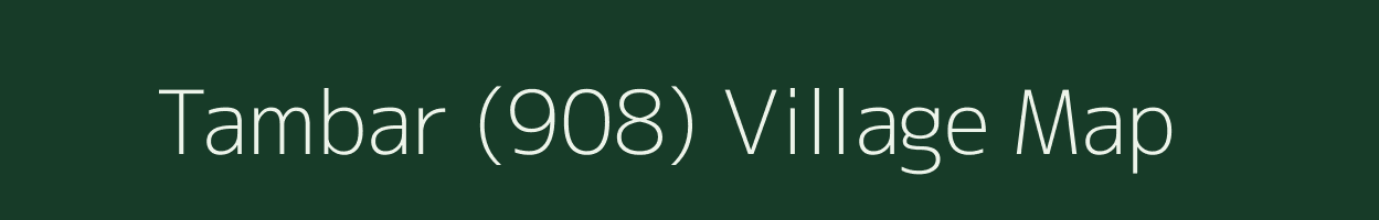 Tambar (908) village map in Himachal Pradesh