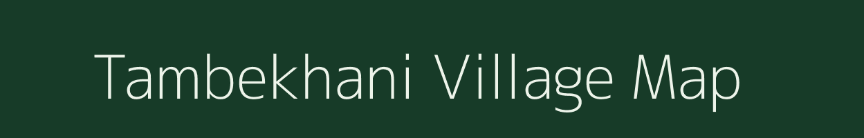 Tambekhani village map in Maharashtra