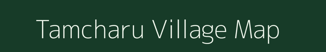 Tamcharu village map in Madhya Pradesh