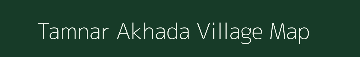 Tamnar Akhada village map in Maharashtra