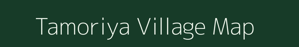 Tamoriya village map in Madhya Pradesh