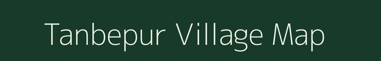 Tanbepur village map in Uttar Pradesh