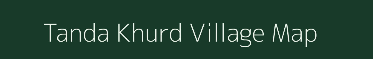 Tanda Khurd village map in Madhya Pradesh