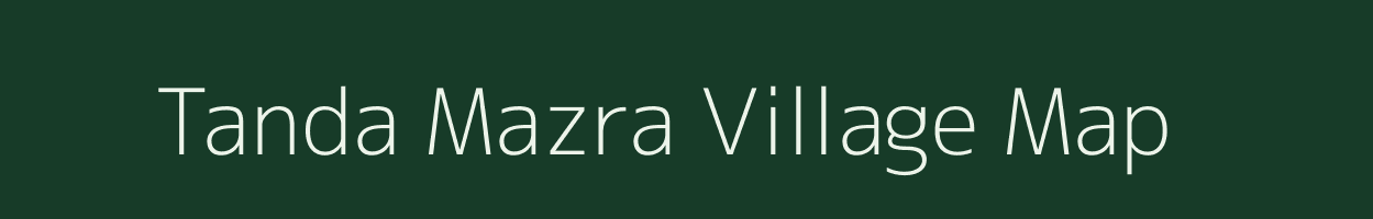 Tanda Mazra village map in Uttar Pradesh