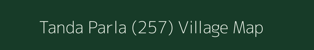 Tanda Parla (257) village map in Himachal Pradesh