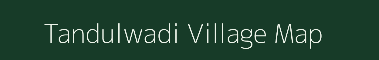 Tandulwadi village map in Maharashtra