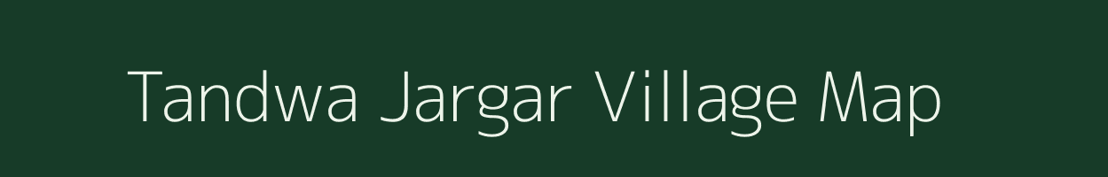 Tandwa Jargar village map in Uttar Pradesh