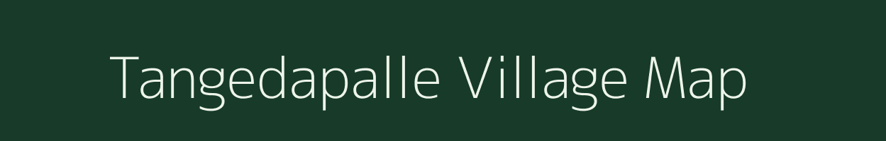 Tangedapalle village map in Andhra Pradesh