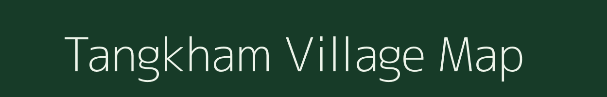 Tangkham village map in Manipur