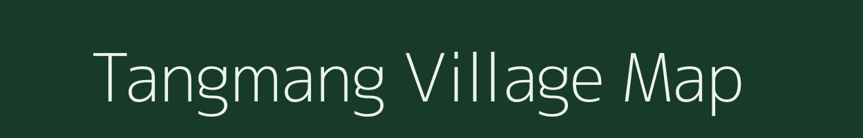 Tangmang village map in Meghalaya