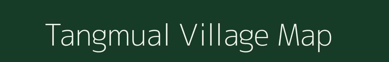 Tangmual village map in Manipur