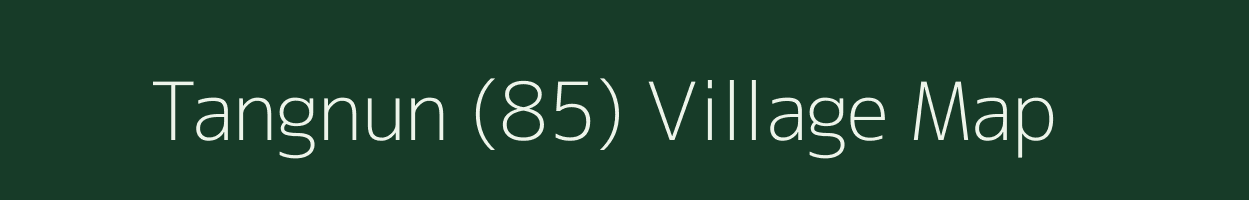 Tangnun (85) village map in Himachal Pradesh