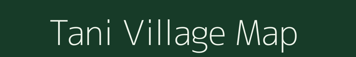 Tani village map in Arunachal Pradesh