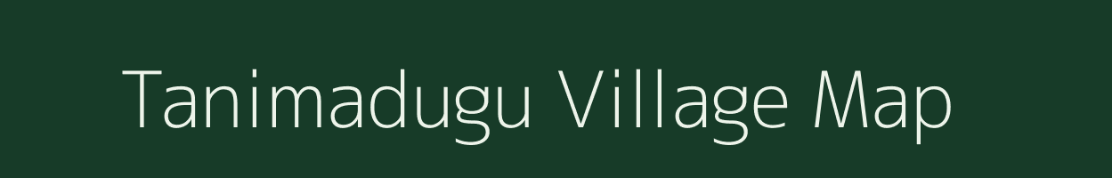 Tanimadugu village map in Andhra Pradesh