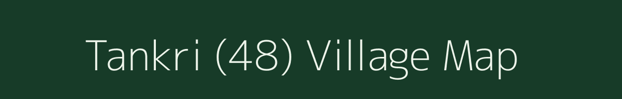 Tankri (48) village map in Haryana