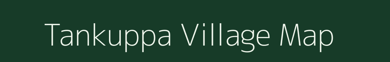 Tankuppa village map in Bihar