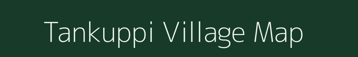 Tankuppi village map in Bihar