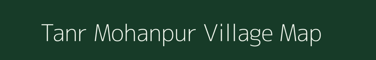 Tanr Mohanpur village map in Jharkhand