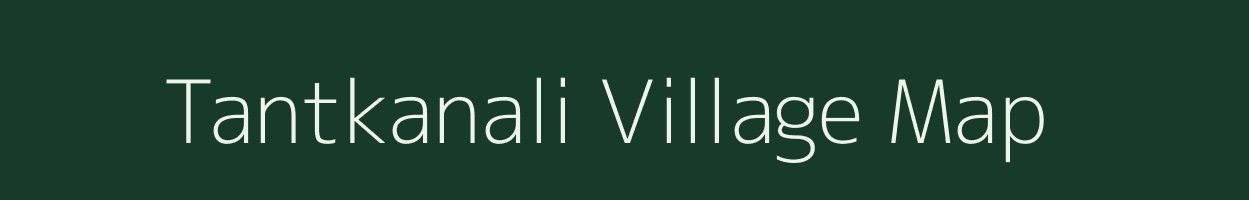 Tantkanali village map in West Bengal