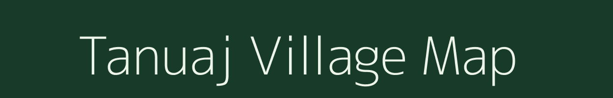 Tanuaj village map in Bihar