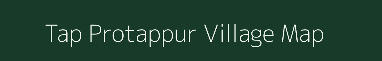 Tap Protappur village map in West Bengal
