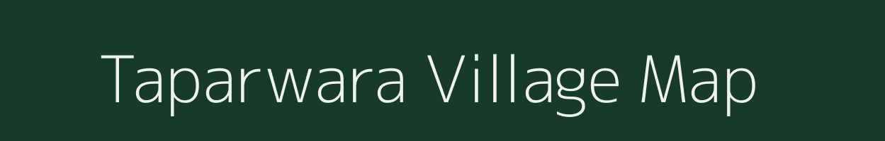 Taparwara village map in Rajasthan