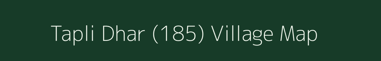 Tapli Dhar (185) village map in Himachal Pradesh