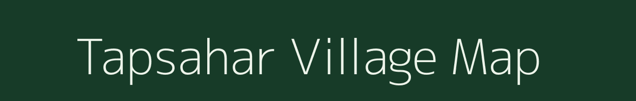 Tapsahar village map in West Bengal