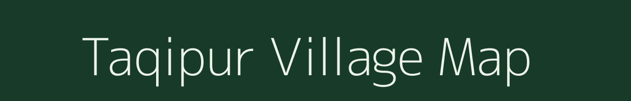 Taqipur village map in Uttar Pradesh