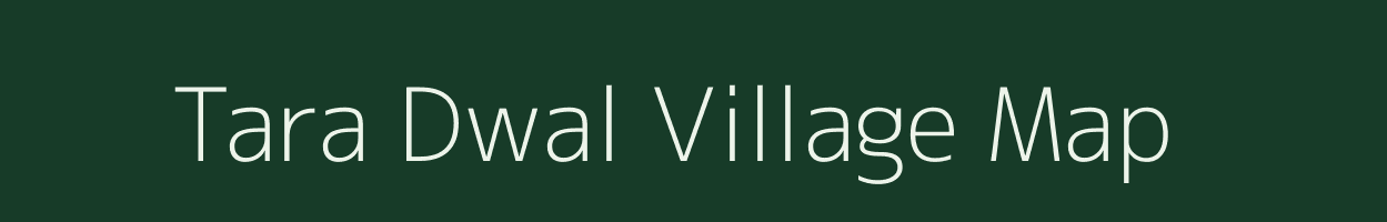 Tara Dwal village map in Jammu & Kashmir