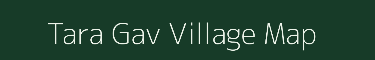 Tara Gav village map in Uttar Pradesh