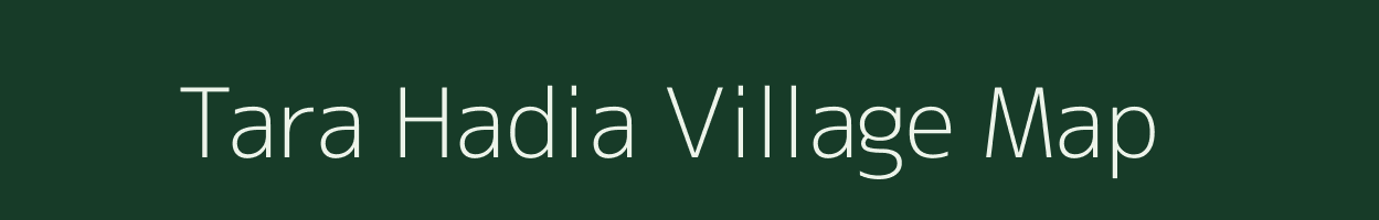 Tara Hadia village map in West Bengal