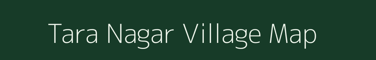 Tara Nagar village map in Bihar