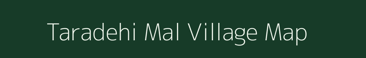 Taradehi Mal village map in Madhya Pradesh