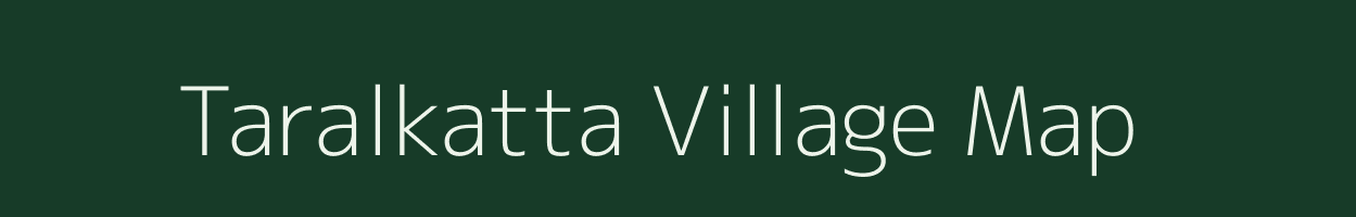 Taralkatta village map in Chhattisgarh