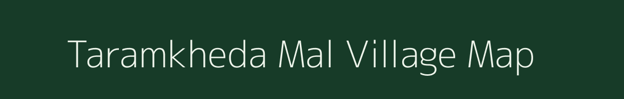 Taramkheda Mal village map in Madhya Pradesh