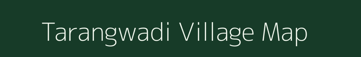 Tarangwadi village map in Maharashtra