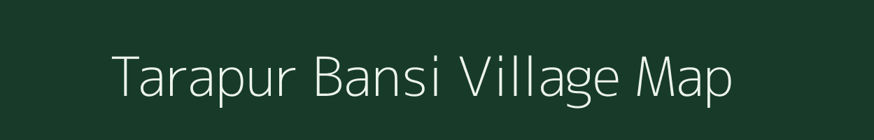 Tarapur Bansi village map in Uttar Pradesh