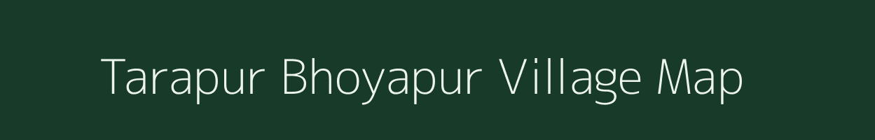 Tarapur Bhoyapur village map in Uttar Pradesh