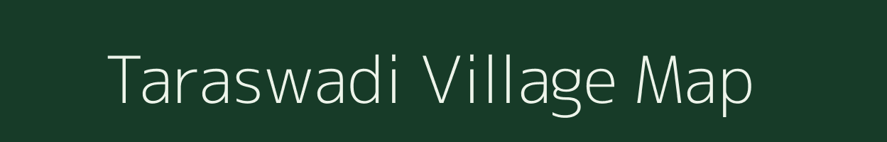 Taraswadi village map in Maharashtra