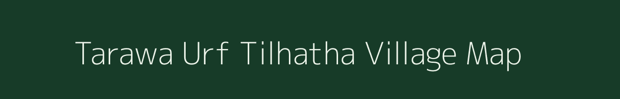 Tarawa Urf Tilhatha village map in Uttar Pradesh