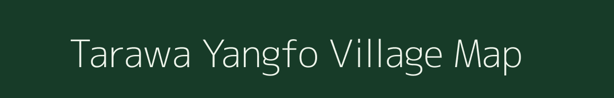 Tarawa Yangfo village map in Arunachal Pradesh