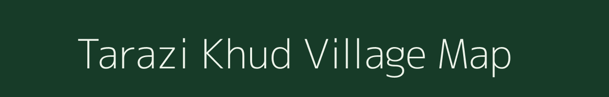 Tarazi Khud village map in Jammu & Kashmir