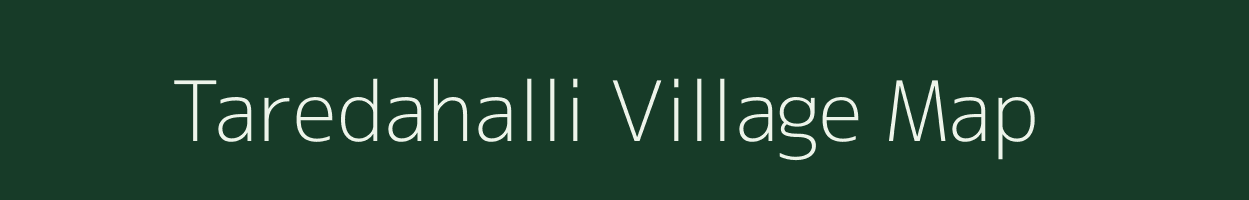 Taredahalli village map in Karnataka