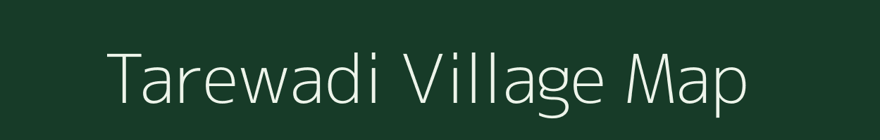 Tarewadi village map in Maharashtra