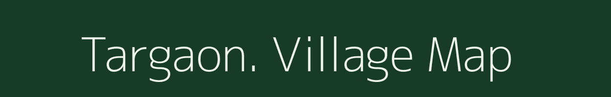 Targaon. village map in Maharashtra