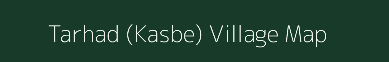 Tarhad (Kasbe) village map in Maharashtra